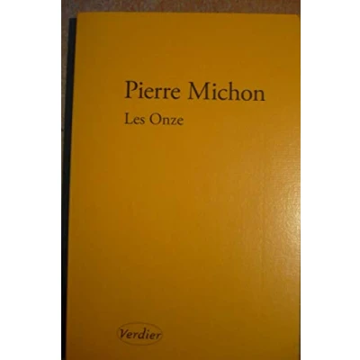 Abbildung von Les onze: Ausgezeichnet mit dem Grand prix du roman de l&#039; Academie francaise 2009