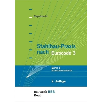 Abbildung von Stahlbau Praxis nach Eurocode 3: Paket: Band 1 Tragwerksplanung, Grundlagen + 2 Verbindungen und Konstruktionen Bauwerk Basis Bibliothek