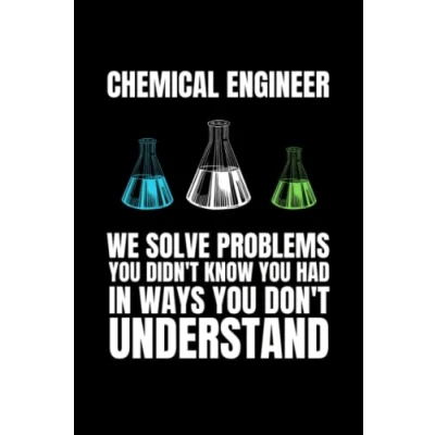 Abbildung von Chemical Engineer Notebook: Engineering Gifts, Lined Notebook, Funny 120 Pages
