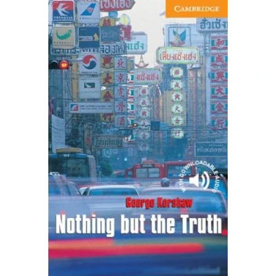 Abbildung von Nothing but the Truth Level 4: 4 Cambridge English Readers (Cambridge Readers. 4)