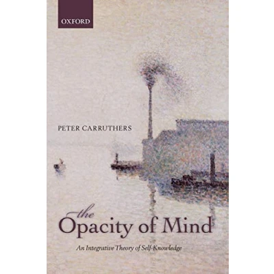 Abbildung von The Opacity Of Mind: An Integrative Theory Self Knowledge