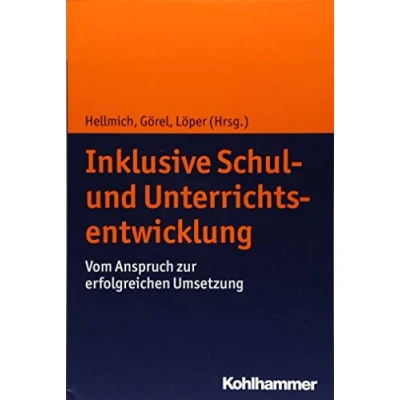 Abbildung von Inklusive Schul und Unterrichtsentwicklung: Vom Anspruch zur erfolgreichen Umsetzung