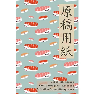Abbildung von Japanisch Lernen Kanji Hiragana Katakana Schreibheft und Übungsbuch: Übungsbuch mit Sushi Muster 120 Seiten Schreibpapier zum Schreiben ... Papier) für JLPT Lernende