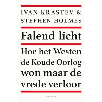 Abbildung von Falend licht: hoe het Westen de Koude Oorlog won maar vrede verloor
