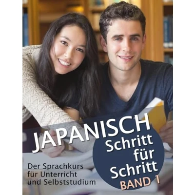 Abbildung von Japanisch Schritt für Band 1: Der Sprachkurs Unterricht und Selbststudium