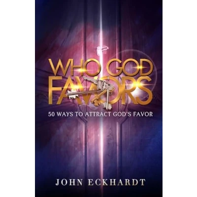 Abbildung von Who God Favors: 50 Ways to Attract God&#039;s Favor