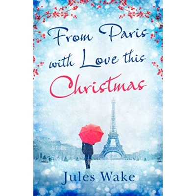 Abbildung von From Paris With Love This Christmas: A heartwarming and uplifting Christmas romance