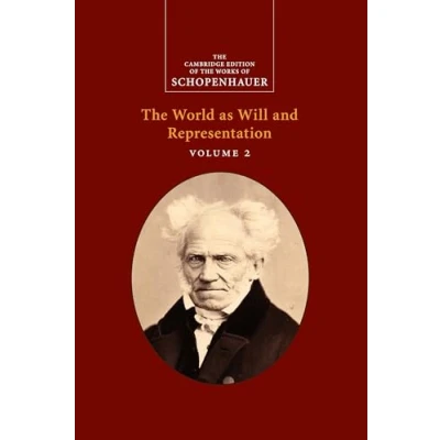 Abbildung von Schopenhauer: the World as Will and Representation (The Cambridge Edition of Works Schopenhauer, 2)