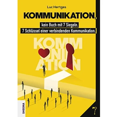 Abbildung von Kommunikation, kein Buch mit 7 Siegeln: Schlüssel einer verbindenden Kommunikation