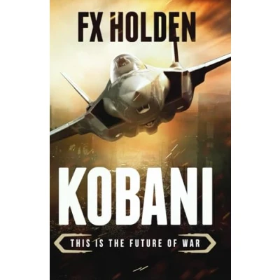 Abbildung von KOBANI: This is the Future of War (Future War, Band 1)