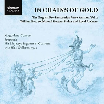 Abbildung von In Chains of Gold The English Pre Restoration Verse Anthem Vol. 2