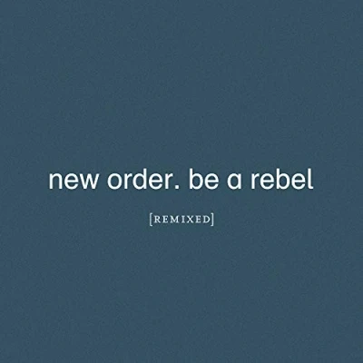 Abbildung von Be a Rebel Remixed
