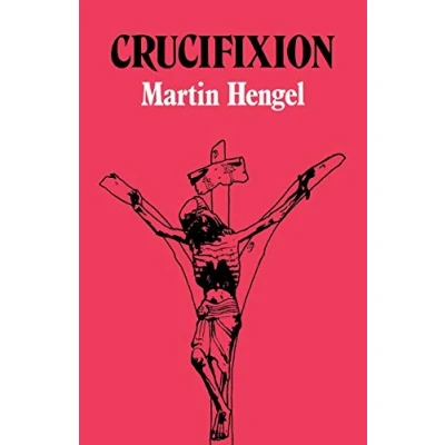 Abbildung von Crucifixion: In the Ancient World and Folly of Cross