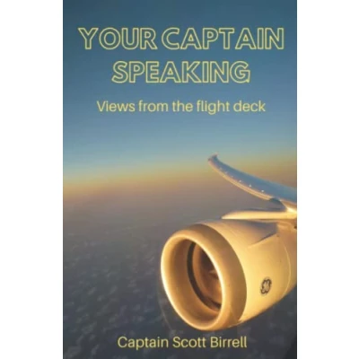 Abbildung von Your Captain Speaking: Views from the flight deck