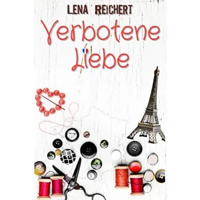 Abbildung von Verbotene Liebe: Eine lesbische Liebesgeschichte (Lena Reichert&#039;s Liebesromane)