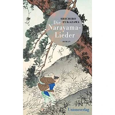 Abbildung von Die Narayama Lieder: Mit einem Nachwort von Eduard Klopfenstein. Klopfenstein