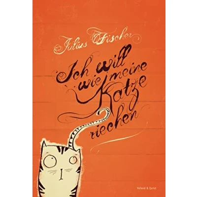 Abbildung von Ich will wie meine Katze riechen. Buch mit Audio CD