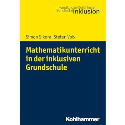 Abbildung von Mathematikunterricht in der inklusiven Grundschule (Handlungsmöglichkeiten Schulische Inklusion)
