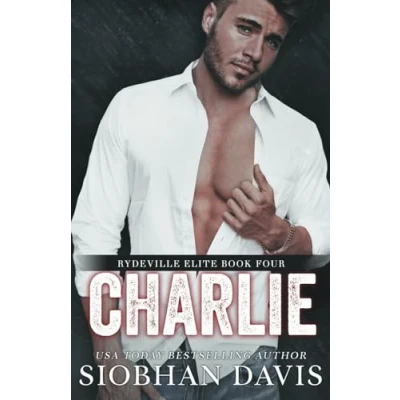 Abbildung von Charlie: An Enemies to Lovers Stand Alone Romance (Rydeville Elite, Band 4)