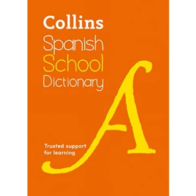 Abbildung von Spanish School Dictionary: Trusted support for learning (Collins Dictionaries)