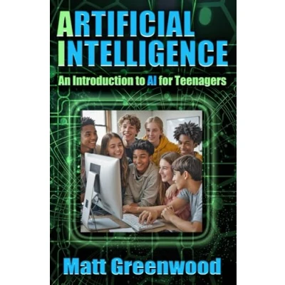 Abbildung von Artificial Intelligence: An Introduction to AI for Teenagers
