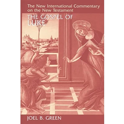 Abbildung von THE Gospel of Luke (NEW INTERNATIONAL COMMENTARY ON NEW TESTAMENT)