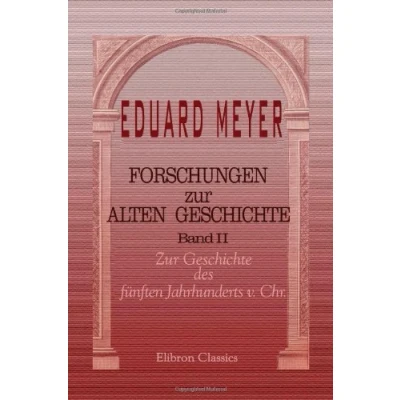 Abbildung von Forschungen Zur alten Geschichte: Band II. Geschichte des fünften Jahrhunderts v. Chr