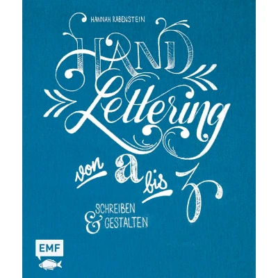 Abbildung von Handlettering von A bis Z: Schreiben und gestalten