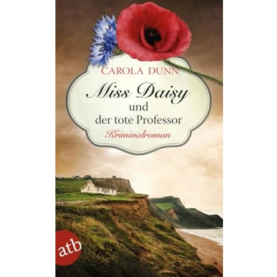 Abbildung von Miss Daisy und der tote Professor: Kriminalroman (Miss ermittelt, Band 7)