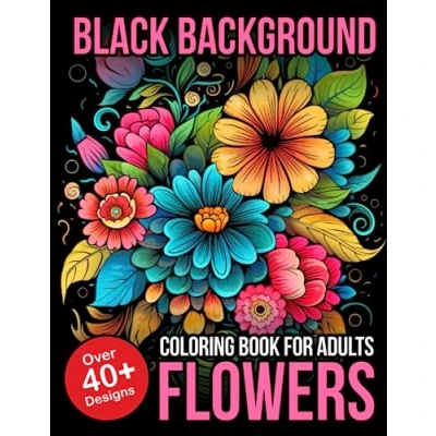 Abbildung von Black Background Coloring Book for Adults Flowers: Flower