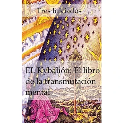 Abbildung von El Kybalion: libro de la transmutación mental: Un estudio filosofia hermetica del Antiguo Egipto y Grecia