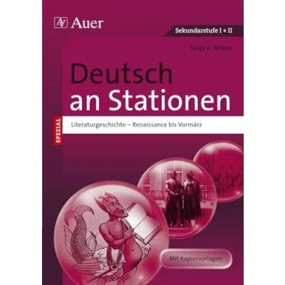 Abbildung von Deutsch an Stationen spezial Literaturgeschichte 1: Renaissance bis Vormärz (5. 13. Klasse) (Stationentraining Sekundarstufe Deutsch)