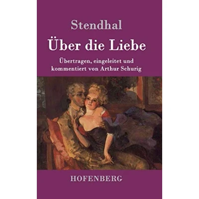 Abbildung von Über die Liebe: Übertragen, eingeleitet und kommentiert von Arthur Schurig