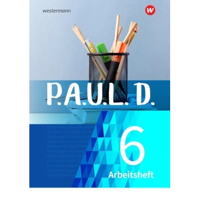 Abbildung von P.A.U.L. D. Persönliches Arbeits und Lesebuch Deutsch Für Gymnasien Gesamtschulen Neubearbeitung: Arbeitsheft 6