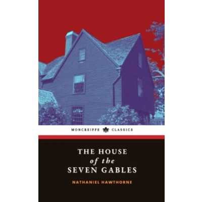 Abbildung von The House of Seven Gables: 1851 American Literary Classic (Annotated)
