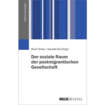 Abbildung von der soziale Raum postmigrantischen Gesellschaft (Edition Soziologie)