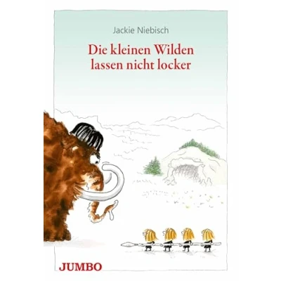 Abbildung von Die kleinen Wilden lassen nicht locker