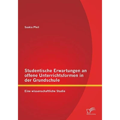Abbildung von Studentische Erwartungen an offene Unterrichtsformen in der Grundschule: Eine wissenschaftliche Studie