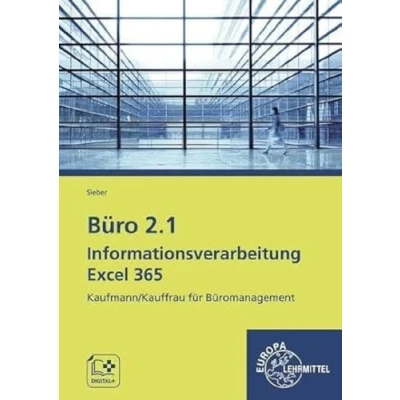 Abbildung von Büro 2.1 Informationsverarbeitung Excel 365: Kaufmann/Kauffrau für Büromanagement