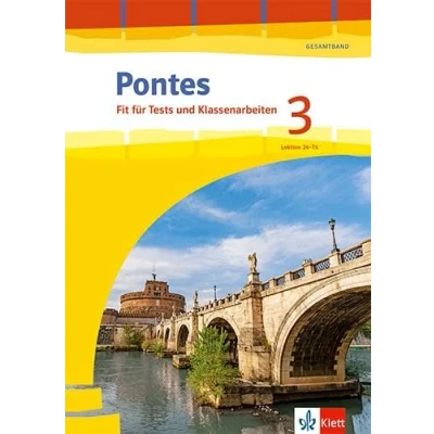 Abbildung von Pontes Gesamtband 3: Fit für Tests und Klassenarbeiten. Arbeitsheft mit Lösungen Mediensammlung 3. Lernjahr (Pontes Gesamtband. Ausgabe 2020)