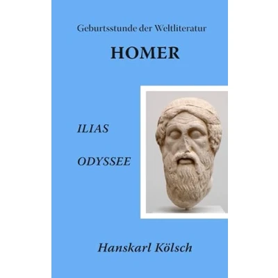 Abbildung von HOMER ILIAS ODYSSEE Die Geburtsstunde der Weltliteratur