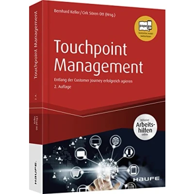 Abbildung von Touchpoint Management: Entlang der Customer Journey erfolgreich agieren (Haufe Fachbuch)
