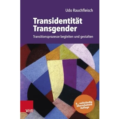 Abbildung von Transidentität Transgender: Transitionsprozesse begleiten und gestalten