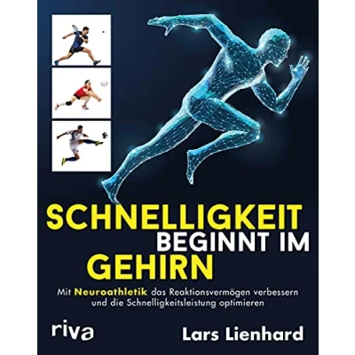 Abbildung von Schnelligkeit beginnt im Gehirn: Mit Neuroathletik das Reaktionsvermögen verbessern und die Schnelligkeitsleistung optimieren