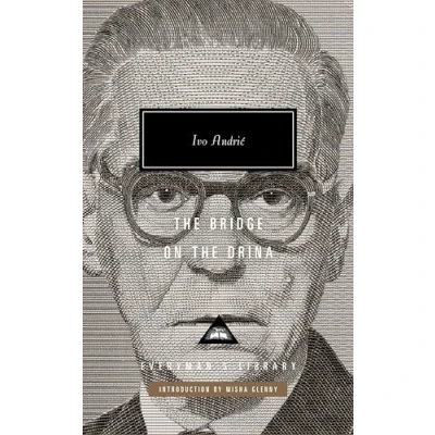 Abbildung von the Bridge on Drina: Ivo Andric, Misha Glenny (Introducer) (Everyman&#039;s Library CLASSICS)