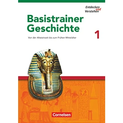 Abbildung von Entdecken und verstehen Geschichtsbuch Basistrainer Geschichte Heft 1: Von der Altsteinzeit bis zum Frühen Mittelalter Arbeitsheft mit Lösungsheft