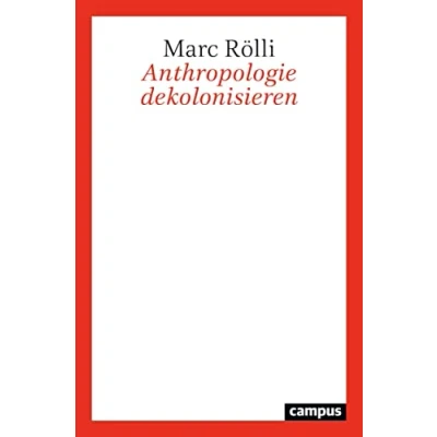 Abbildung von Anthropologie dekolonisieren: Eine philosophische Kritik am Begriff des Menschen