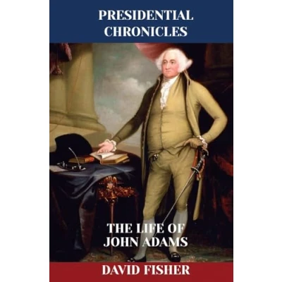 Abbildung von The Life of John Adams (Presidential Chronicles Individual, Band 2)