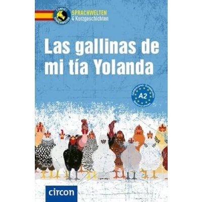 Abbildung von Las gallinas de mi tía Yolanda: Spanisch A2 (Compact Sprachwelten Kurzgeschichten)
