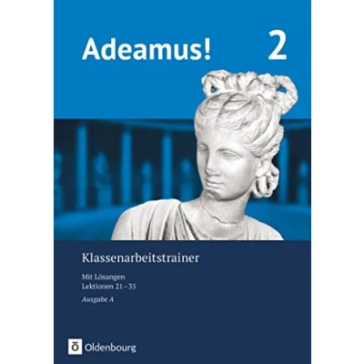 Abbildung von Adeamus! Ausgabe A Latein als 2. Fremdsprache: Klassenarbeitstrainer 2 mit Lösungsbeileger